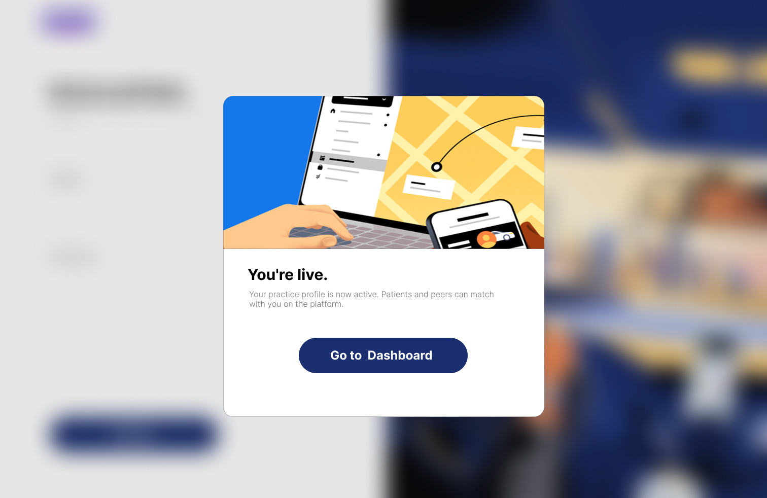 Confirmation screen reading You're live, with a Go to Dashboard button over a blurred practice profile